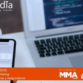 Informe tendencias de marketing entidades financieras y aseguradoras 2018