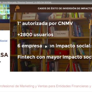 Los nuevos actores del sector Fintech - Jose Moncada - Director General - LA BOLSA SOCIAL